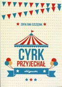 Zobacz : Cyrk przyj... - Zofia Ewa Szczęsna