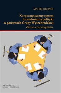 Obrazek Korporatystyczny system formułowania polityki w państwach Grupy Wyszehradzkiej Zmiana paradygmatu