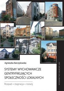 Bild von Systemy wychowawcze gentryfikujących społeczności lokalnych. Rozpad - stagnacja - rozwój