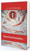 Zmartwychw... - Jerzy Grześkowiak -  Książka z wysyłką do Niemiec 