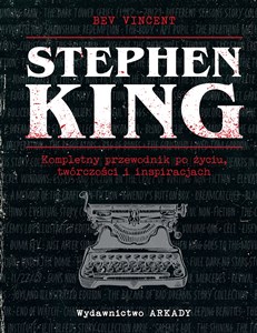 Bild von Stephen King Kompletny przewodnik po życiu, twórczości i inspiracjach