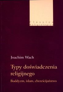 Obrazek Typy doświadczenia religijnego Buddyzm, islam, chrześcijaństwo