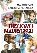 Książka : Drzewo Mau... - Małgorzata Karolina Piekarska