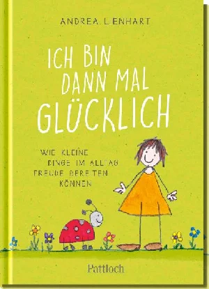 Obrazek LIENHART, A: ICH BIN DANN MAL GLÜCKLICH