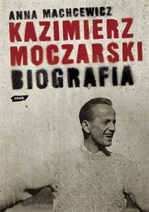 Obrazek Kazimierz Moczarski Biografia