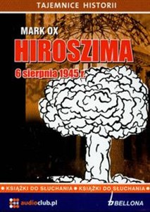 Obrazek [Audiobook] Hiroszima 6 sierpnia 1945 roku