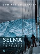 Zobacz : Selma Jesz... - Dominik Szczepański