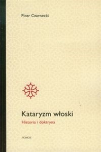 Obrazek Kataryzm włoski Historia i doktryna