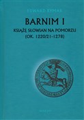 Barnim I K... - Edward Rymar -  Książka z wysyłką do Niemiec 