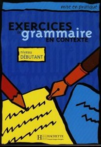 Bild von Exercices de grammaire en contexte niveau debutant