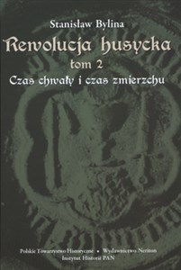 Bild von Rewolucja husycka Czas chwały i czas zmierzchu