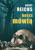 Polska książka : Kości mówi... - Kathy Reichs