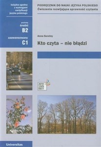 Bild von Kto czyta - nie błądzi Podręcznik do nauki języka polskiego Ćwiczenia rozwijające sprawność czytania. Poziom średni B2, zaawansowany C1