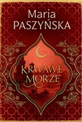 Krwawe mor... - Maria Paszyńska - buch auf polnisch 