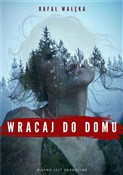 Wracaj do ... - Rafał Wałęka -  fremdsprachige bücher polnisch 