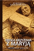 Polska książka : Droga Krzy... - Wincenty Łaszewski