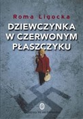 Dziewczynk... - Roma Ligocka -  polnische Bücher