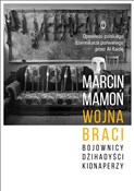 Zobacz : Wojna brac... - Marcin Mamoń