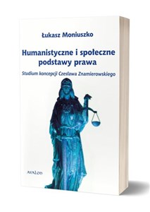 Obrazek Humanistyczne i społeczne podstawy prawa