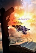 Mam bowiem... - Krystyna Jolanta Sarosiek - buch auf polnisch 