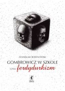 Obrazek Gombrowicz w szkole, czyli ferdydurkizm