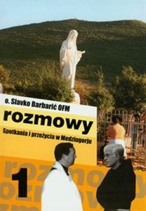 Obrazek Rozmowy 1 Spotkania i przeżycia w Medziugorju
