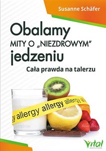 Obrazek Obalamy mity o „niezdrowym” jedzeniu Cała prawda na talerzu