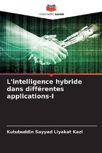 Obrazek KAZI, K: L'INTELLIGENCE HYBRIDE DANS DIFFÉRENTES APPLICATION