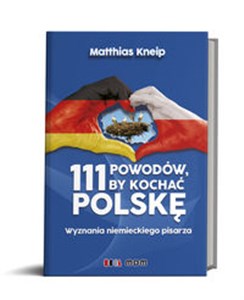 Bild von 111 powodów by kochać Polskę Wyznania niemieckiego pisarza