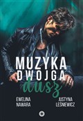 Muzyka dwo... - Ewelina Nawara, Justyna Leśniewicz -  Książka z wysyłką do Niemiec 