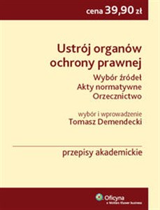 Obrazek Ustrój organów ochrony prawnej Wybór źródeł, akty normatywne, orzecznictwo.