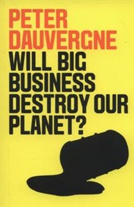 Obrazek Will Big Business Destroy Our Planet?