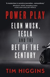 Bild von Power Play Elon Musk, Tesla, and the Bet of the Century