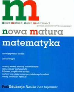 Bild von Nowa matura Matematyka Rozwiązywanie zadań Poziom podstawowy i rozszerzony