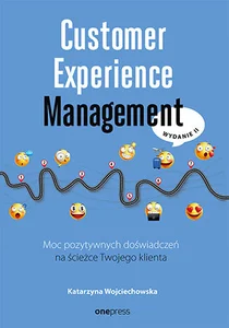 Obrazek Customer Experience Management Moc pozytywnych doświadczeń na ścieżce Twojego klienta