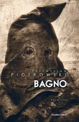 Polska książka : Bagno - Przemysław Piotrowski