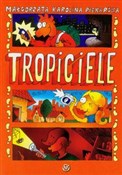 Tropiciele... - Małgorzata Karolina Piekarska -  fremdsprachige bücher polnisch 