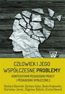 Bild von Człowiek i jego współczesne problemy kontekstami pedagogiki pracy i pedagogiki społecznej