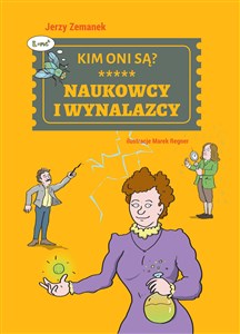 Obrazek Kim oni są? Naukowcy i wynalazcy