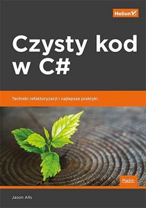 Obrazek Czysty kod w C# Techniki refaktoryzacji i najlepsze praktyki