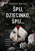 Śpij, dzie... - Jolanta Bartoś -  polnische Bücher