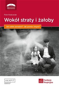 Obrazek Wokół straty i żałoby. Jak sobie poradzić?