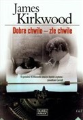 Dobre chwi... - James Kirkwood -  fremdsprachige bücher polnisch 