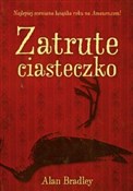 Książka : Zatrute ci... - Alan Bradley