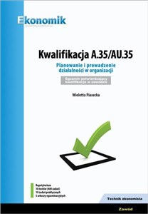 Obrazek Kwalifikacja A.35/AU35 Planowanie i prowadzenie działalności w organizacji Egzamin potwierdzający