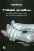 Wychowanie... - Paweł Walczak -  fremdsprachige bücher polnisch 