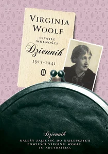 Obrazek Chwile wolności. Dziennik 1915 - 1941