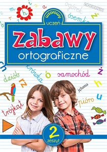 Obrazek Zabawy ortograficzne Zeszyt 2