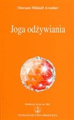 Polska książka : Joga odżyw... - Omraam Mikhael Aivanhov