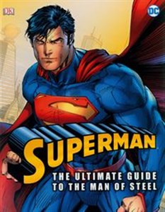 Obrazek Superman: The Utimate Guide to the Man of Steel